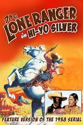 The Lone Ranger in "Hi-Yo Silver"