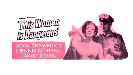 This Woman Is Dangerous