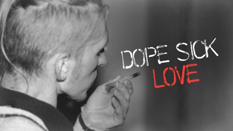 Dope Sick Love