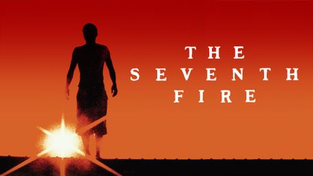 The Seventh Fire
