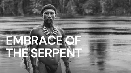 Embrace of the Serpent