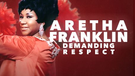 Aretha Franklin: Demanding Respect