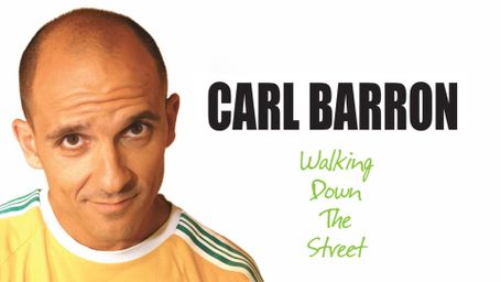 Carl Barron: Walking Down the Street