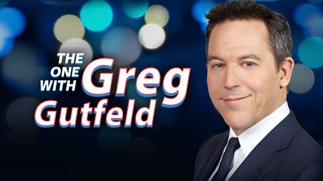 The One w/ Greg Gutfeld