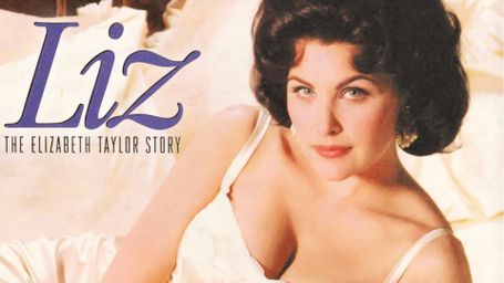 Liz: The Elizabeth Taylor Story