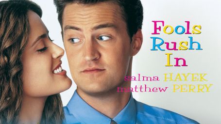 Fools Rush In