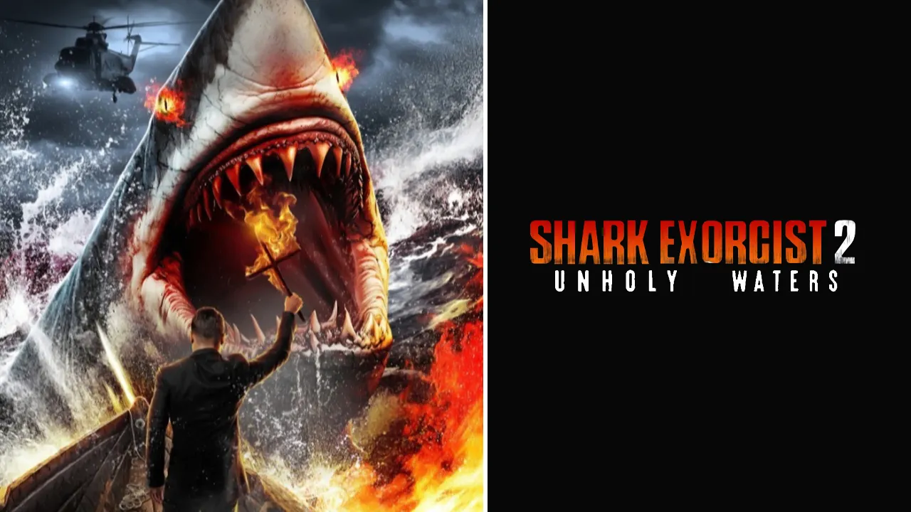 Shark Exorcist 2: Unholy Waters