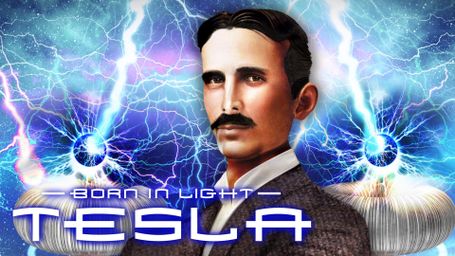 Born in Light: Tesla