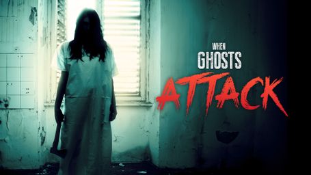 When Ghosts Attack