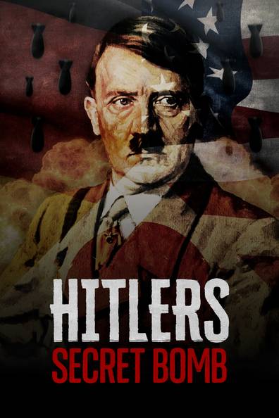 How to watch and stream Hitler's Secret Bomb - 2021-2021 on Roku