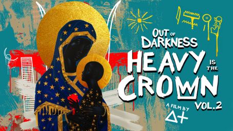 Out of Darkness: Heavy Is the Crown Vol. 2