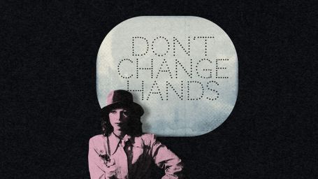 Don't Change Hands