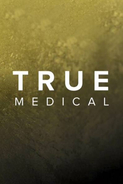 How to watch and stream True Medical - 2019-2019 on Roku