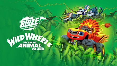 Blaze and the Monster Machines: Wild Wheels Escape to Animal Island