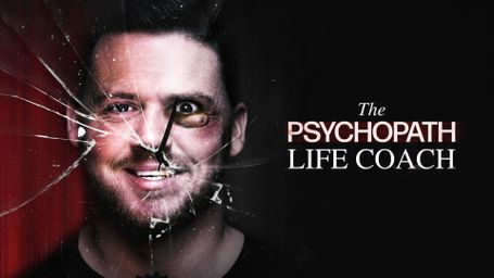 The Psychopath Life Coach