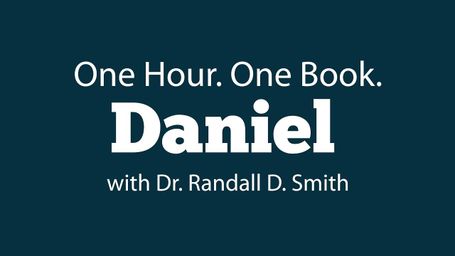 One Hour. One Book: Daniel (Bible Study)