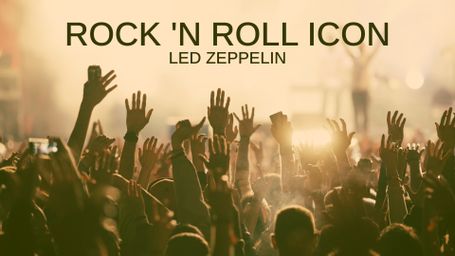 Rock 'n Roll Icon: Led Zeppelin