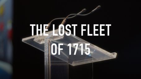 The Lost Fleet of 1715
