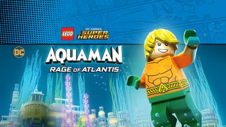 LEGO DC Super Heroes: Aquaman - Rage of Atlantis