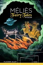 Méliès: Fairy Tales in Color
