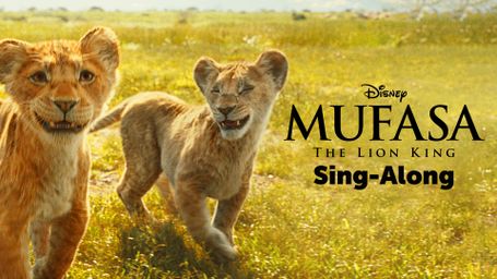 Mufasa: The Lion King: Sing-Along