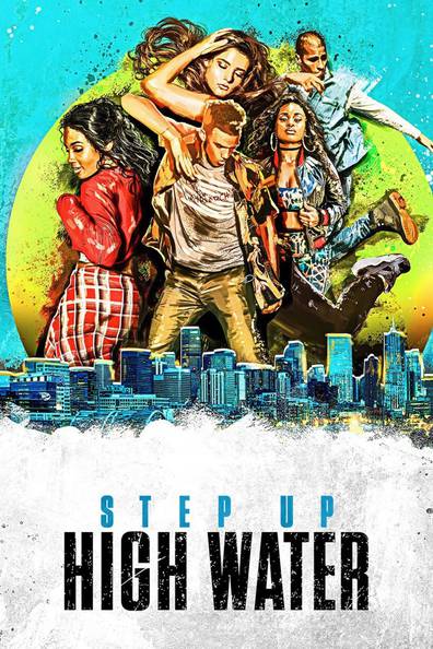 How to watch and stream Step Up: High Water - 2018-2019 on Roku