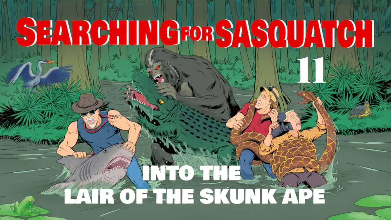 Searching for Sasquatch 11: Into the Lair of the Skunk Ape