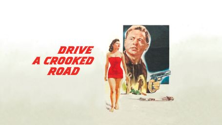Drive a Crooked Road