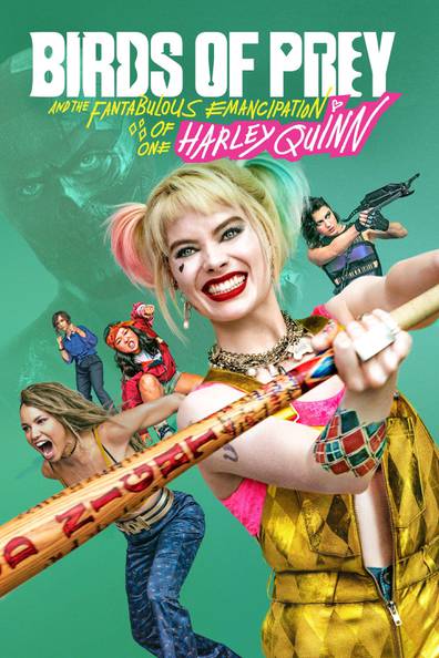 How to watch and stream Birds of Prey (and the Fantabulous Emancipation of  One Harley Quinn) - 2020 on Roku