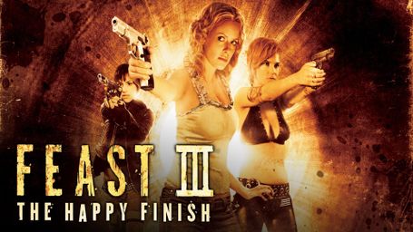 Feast III: The Happy Finish