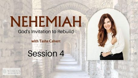 Nehemiah: Session 4
