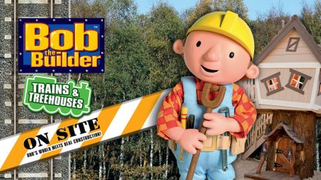 Bob the Builder on Site: Trains & Treehouses