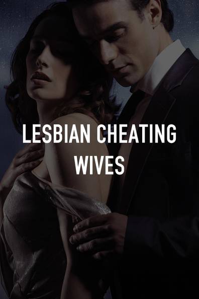 Wife Cheats With Lesbian