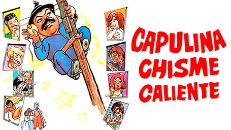 Capulina chisme caliente