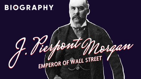 J. Pierpont Morgan: Emperor of Wall Street