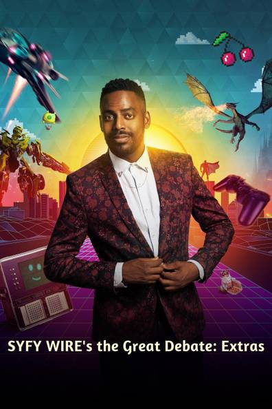 How to watch and stream SYFY WIRE's the Great Debate: Extras - 2020 ...