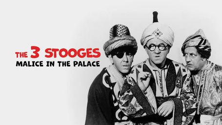 The 3 Stooges - Malice in the Palace