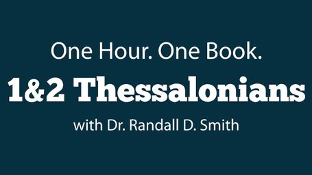 One Hour. One Book: 1 & 2 Thessalonians (Bible Study)