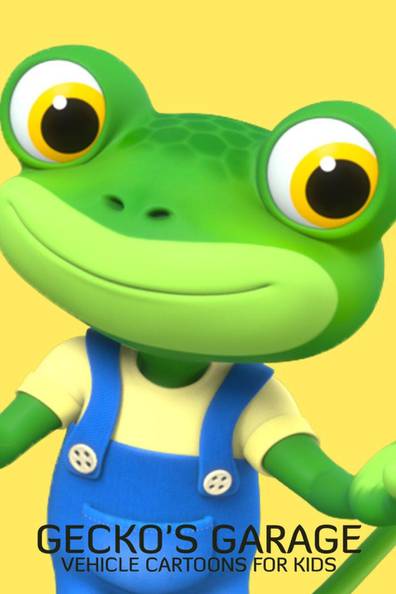 How to watch and stream Gecko's Garage - Vehicle Cartoons for Kids -  2019-2018 on Roku