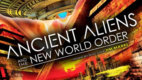 Ancient Aliens and the New World Order