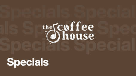 The Coffee House Specials