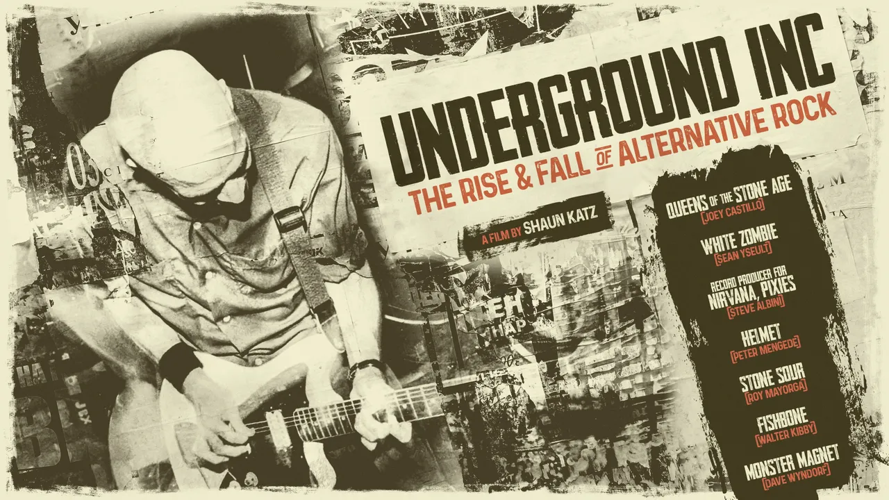 Underground Inc: The Rise & Fall of Alternative Rock