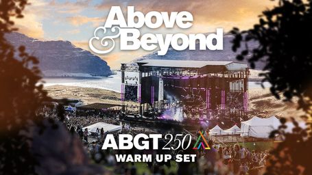 Above and Beyond Group Therapy 250 Warm up set