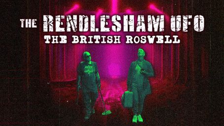 The Rendlesham UFO: The British Roswell