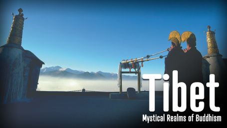 Tibet: Mystical Realms of Buddhism