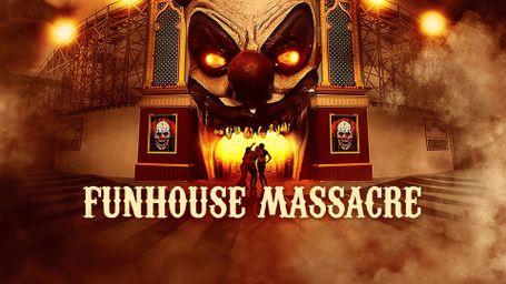 The Funhouse Massacre