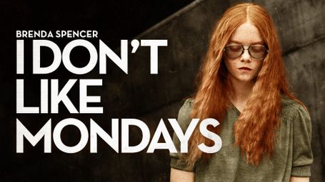 I Don't Like Mondays