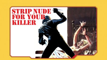 Strip Nude for Your Killer