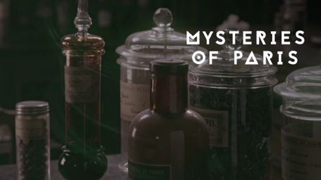 Mysteries Of Paris: The Poisoners