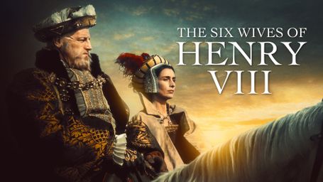 The Six Wives of Henry VIII